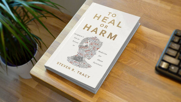 To Heal or Harm: Scripture's Use as Poison or Medicine for Abuse Survivors