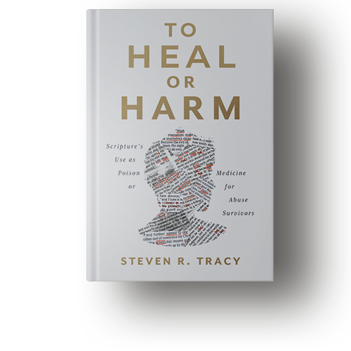 To Heal or Harm: Scripture's Use as Poison or Medicine for Abuse Survivors