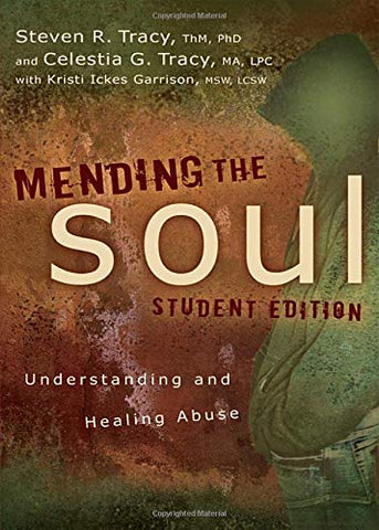 Mending the Soul: Student Edition